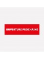 Adhésif Ouverture prochaine Adhésif Ouverture prochaine